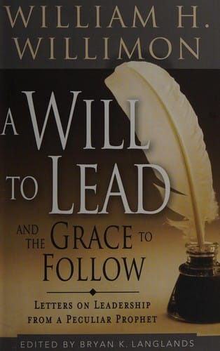 A will to lead and the grace to follow