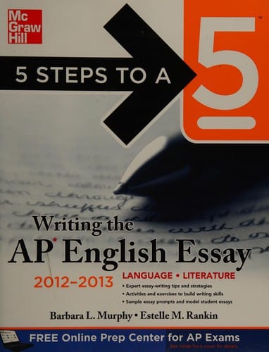 Writing the AP English essay, 2012-2013
