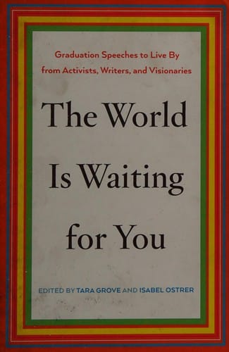 The world is waiting for you
