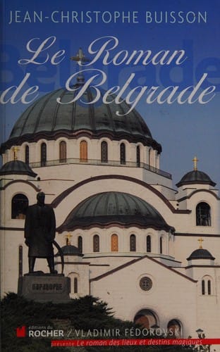 Le roman de Belgrade