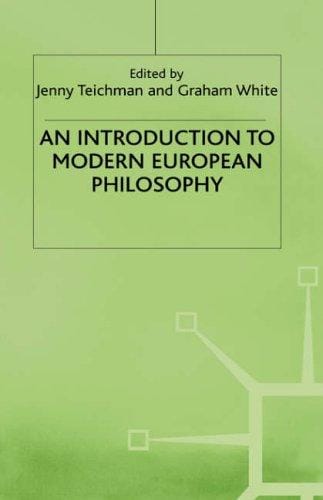 An Introduction to modern European philosophy