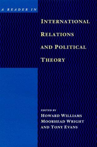 A Reader in international relations and political theory