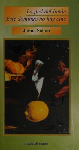 La piel del limón ; Este domingo no hay cine
