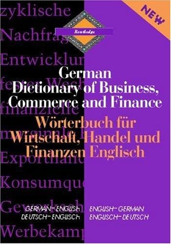 Routledge German dictionary of business, commerce, and finance