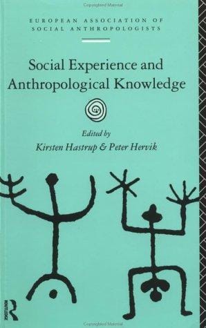 Social experience and anthropological knowledge
