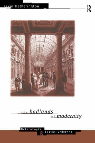 The badlands of modernity