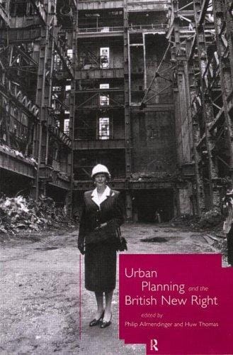 Urban planning and the British New Right