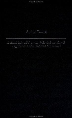 Democracy and Peace Making