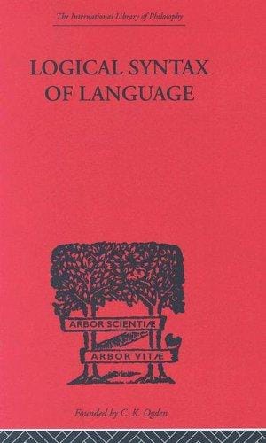 LOGICAL SYNTAX OF LANGUAGE (International Library of Philosophy)