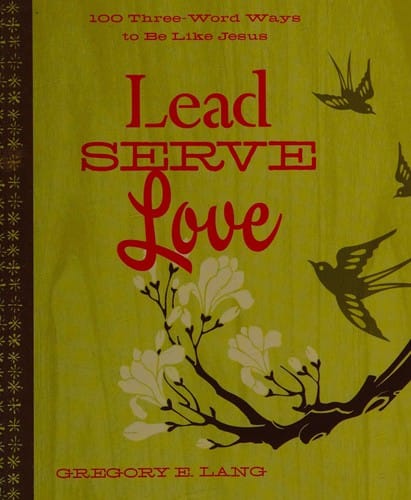 Lead, serve, love
