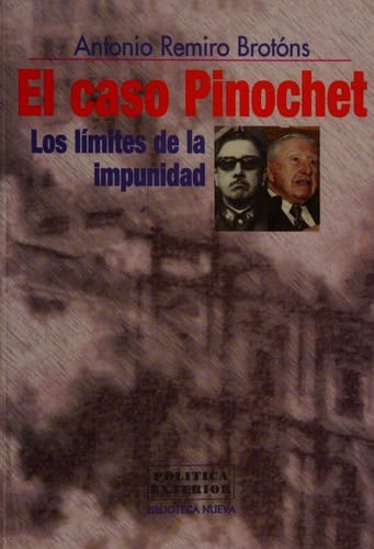 El Caso Pinochet