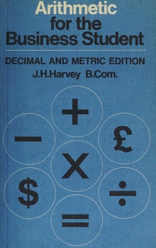Arithmetic for the business student
