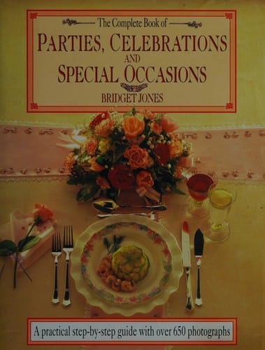The complete book of parties, celebrations and special occasions