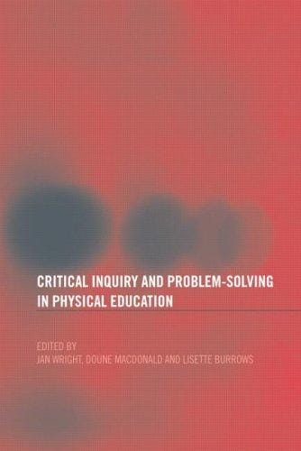 Critical inquiry and problem-solving in physical education