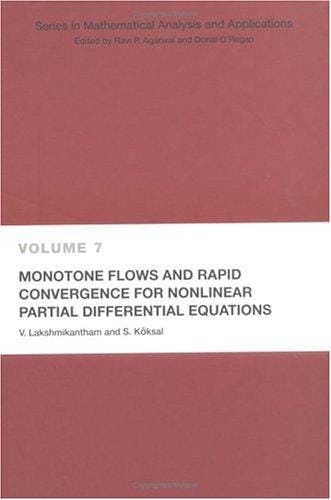 MONOTONE FLOWS AND RAPID CONVERGENCE FOR NONLINEAR PARTIAL DIFFERENTIAL EQUATIONS