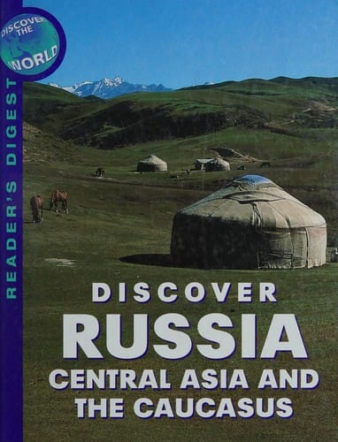 Discover Russia, Central Asia and the Caucasus