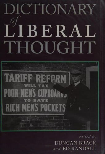 DICTIONARY OF LIBERAL THOUGHT; ED. BY DUNCAN BRACK