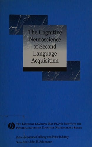 The cognitive neuroscience of second language acquisition