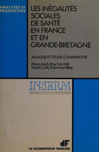 Les Inégalités sociales de santé en France et en Grande-Bretagne