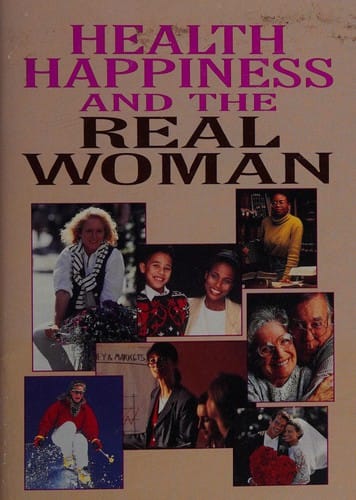 Health happiness and the real woman