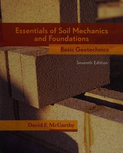 Essentials of soil mechanics and foundations