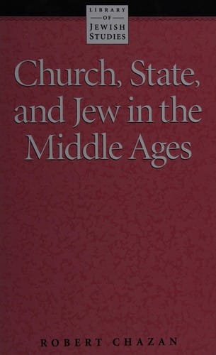 Church, state, and Jew in the Middle Ages