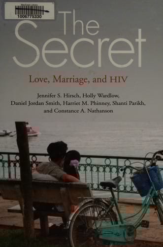 The secret: love, marriage, and hiv