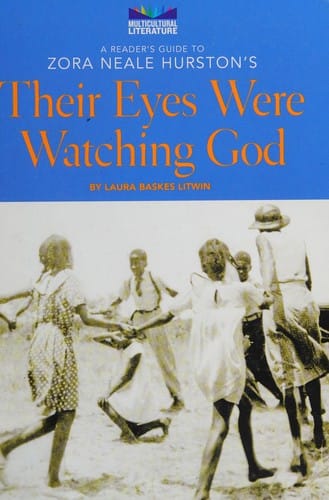 A reader's guide to Zora Neale Hurston's Their eyes were watching god
