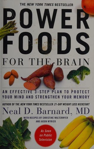 Power Foods for the Brain - An Effective 3-Step Plan to Protect Your Mind and Strengthen Your Memory