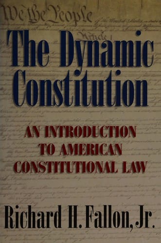 DYNAMIC CONSTITUTION: AN INTRODUCTION TO AMERICAN CONSTITUTIONAL LAW
