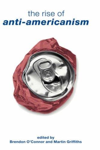 The rise of anti-Americanism