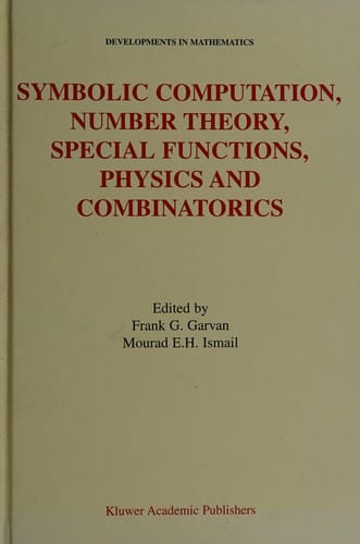 Symbolic computation, number theory, special functions, physics, and combinatorics