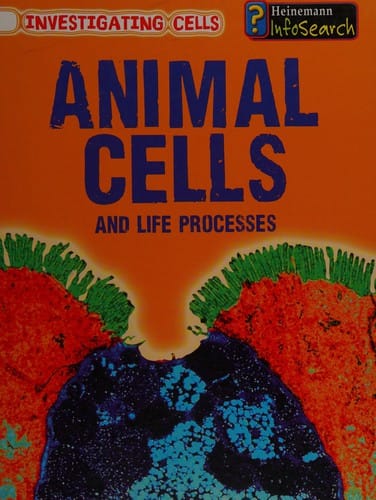 Animal cells and life processes