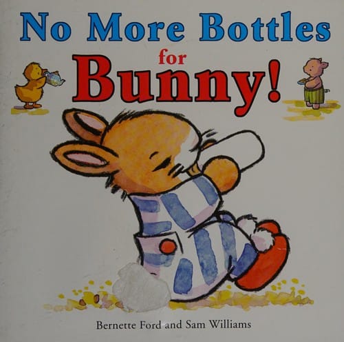 No more bottles for Bunny!