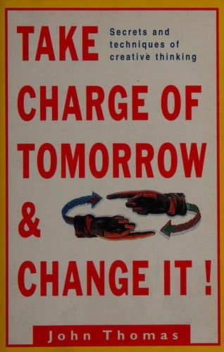 Take charge of tomorrow and change it!