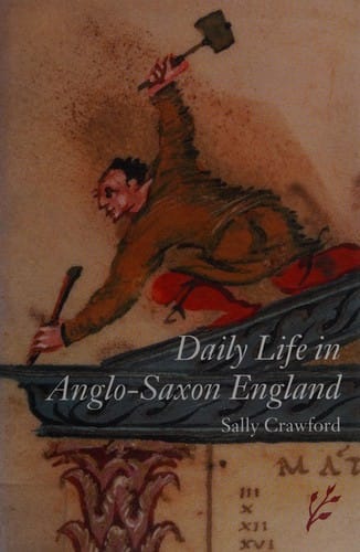 Daily life in Anglo-Saxon England