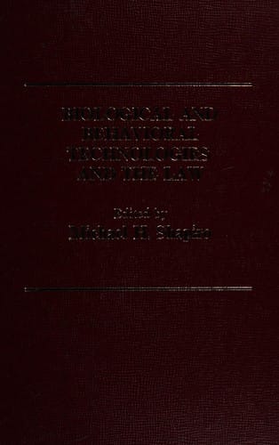 Biological and behavioral technologies and the law