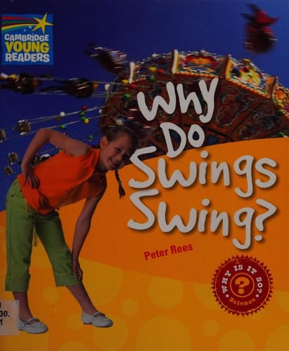Why do swings swing?
