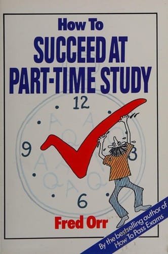 How to succeed at part-time study