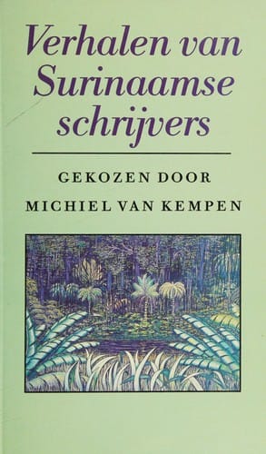Verhalen van Surinaamse schrijvers