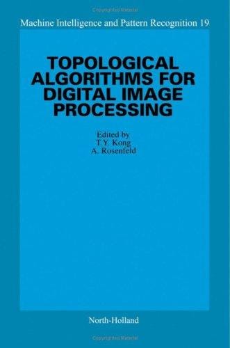 Topological algorithms for digital image processing