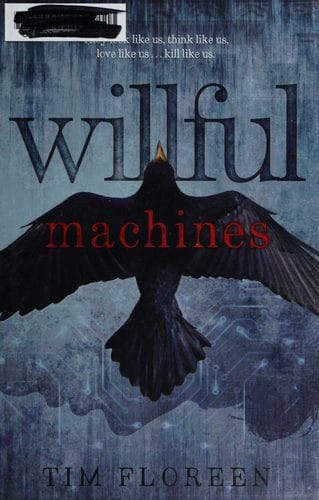 Willful machines