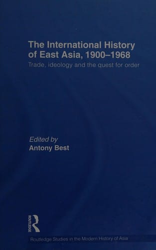 The international history of East Asia, 1900-1968