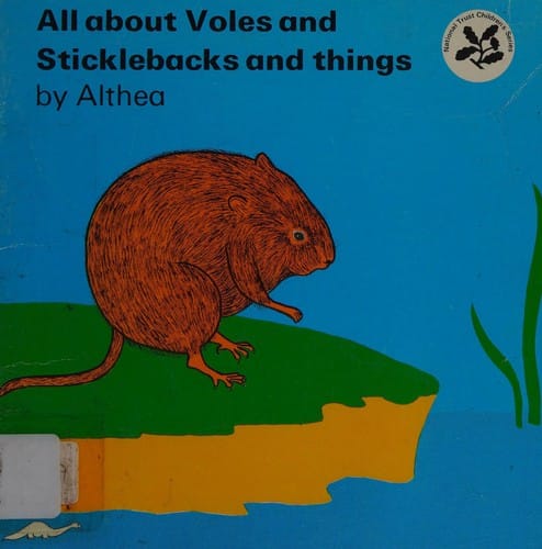 All About Voles and Sticklebacks and Things (Nat. Trust S. for Children)