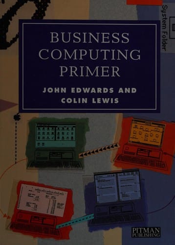 Business computing primer