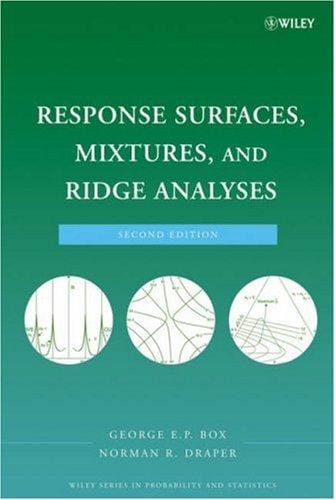Response surfaces, mixtures, and ridge analyses