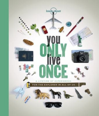 You only live once