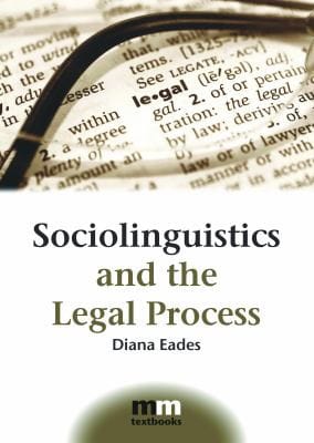Sociolinguistics and the legal process