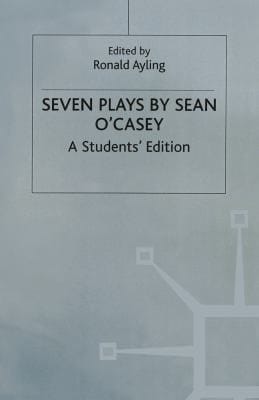 Seven plays by Sean O'Casey