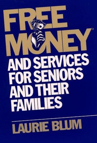 Free money and services for seniors and their families